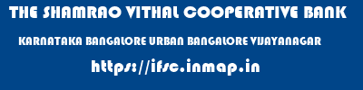 THE SHAMRAO VITHAL COOPERATIVE BANK  KARNATAKA BANGALORE URBAN BANGALORE VIJAYANAGAR  ifsc code
